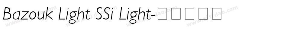 Bazouk Light SSi Light字体转换